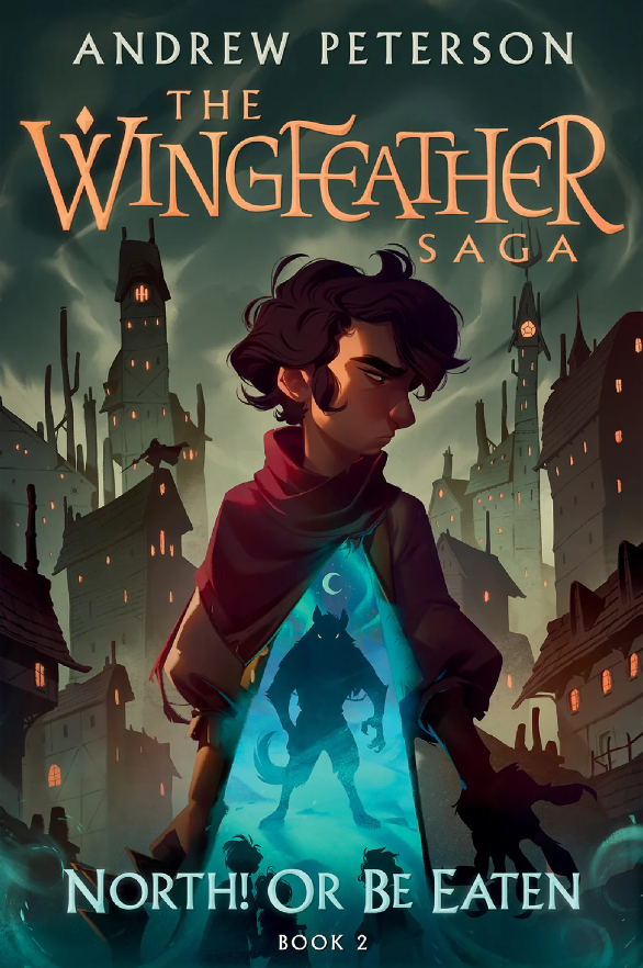 North! Or Be Eaten: The Wingfeather Saga (Book 2 of 4)